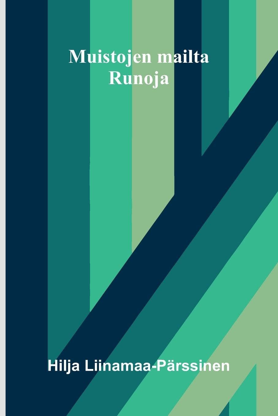 Muistojen mailta: Runoja
