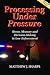 Processing Under Pressure - 2nd Edition