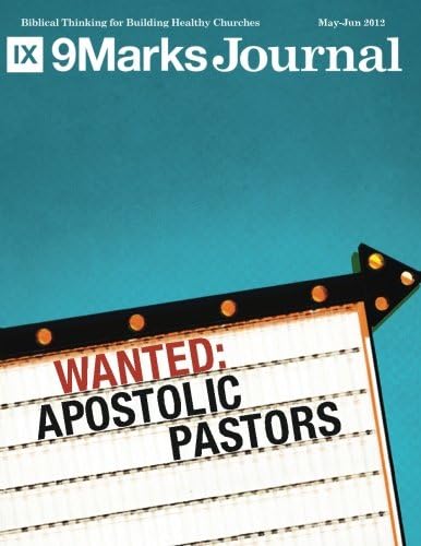 Wanted: Apostolic Pastors | 9Marks Journal