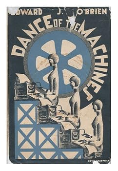 The Dance of the Machines - the American Short Story and the Industrial Age
