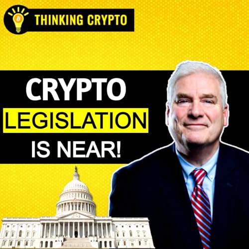 Page de couverture de Crypto Will See Massive Growth when the CLARITY Act Becomes Law! with Congressman Tom Emmer
