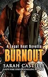 Burnout: A Legal Heat Novella (Volume 3)