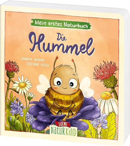 Mein erstes Naturbuch - Die Hummel: Liebevolles Pappbilderbuch über die...