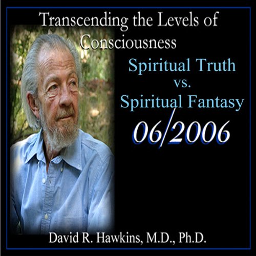 Diseño de la portada del título Transcending the Levels of Consciousness Series: Spiritual Truth vs. Spiritual Fantasy