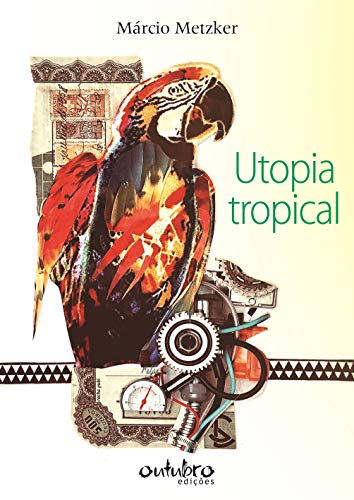 Utopia tropical: