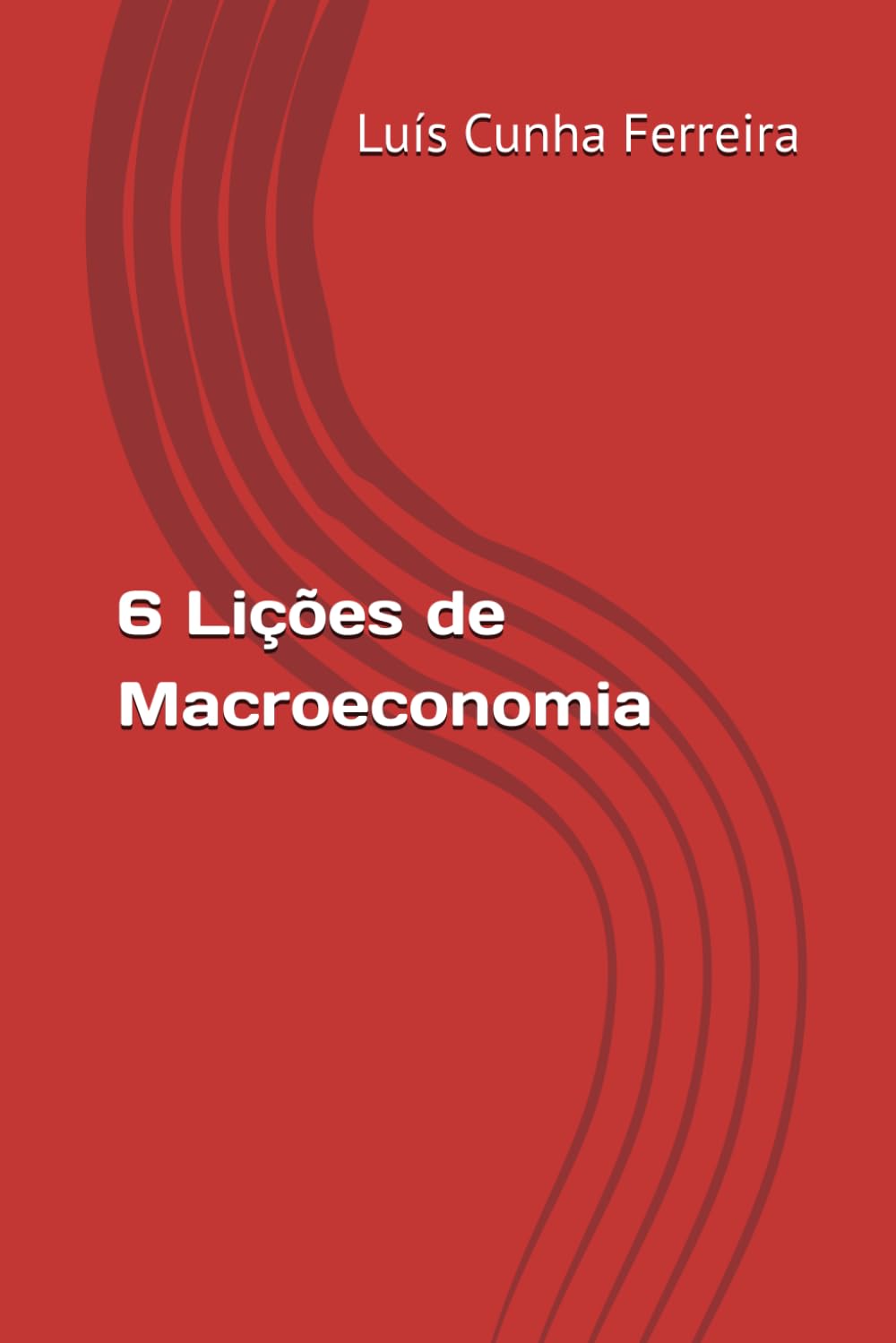 6 Lições de Macroeconomia