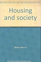 Housing and society B0007JW74Q Book Cover