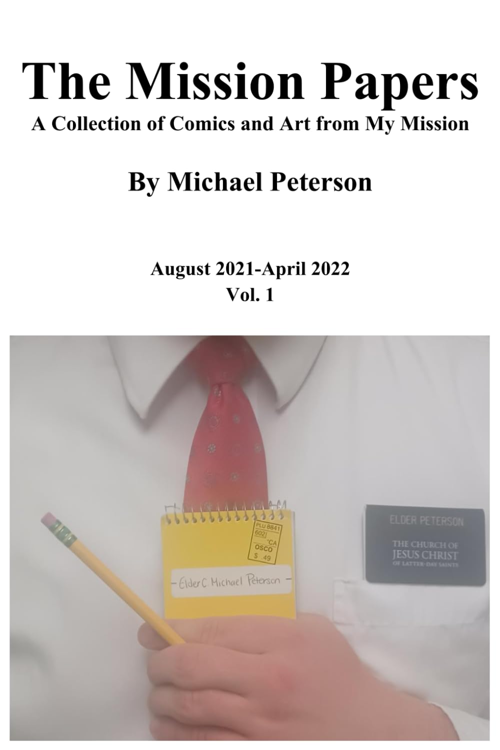 The Mission Papers: A Collection of Comics and Art from My Mission