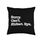 Sorry Can't Shibari Bye Funny Sarcastic Japanese Dyeing Art Throw Pillow