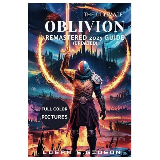 Ultimate Oblivion Remastered 2025 Guide