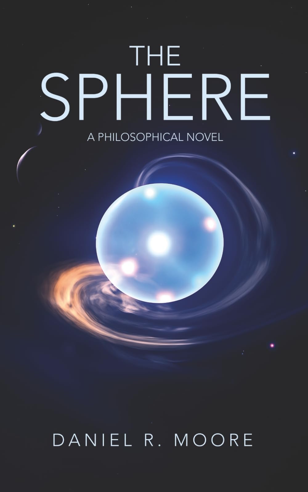 The Sphere: A philosophical novel