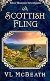A Scottish Fling: An Eliza Thomson Investigates Murder Mystery