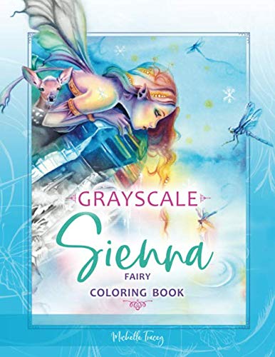 Sienna - Fairy Coloring Book: Grayscale Edition