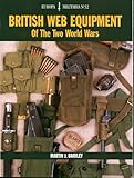British Web Equipment of the Two World Wars (Europa Militaria)