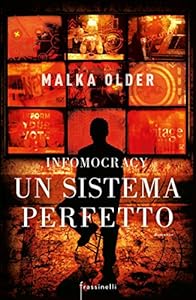 Vedi scheda su Amazon Infomocracy. Un sistema perfetto