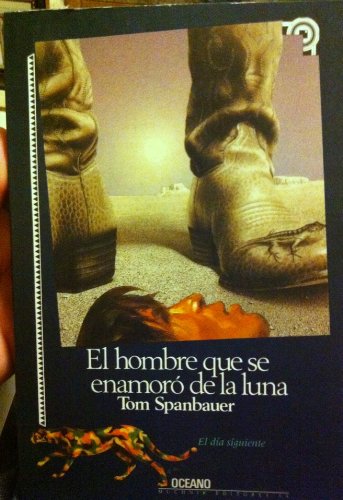 El hombre que se enamoro de la luna 9706510915 Book Cover
