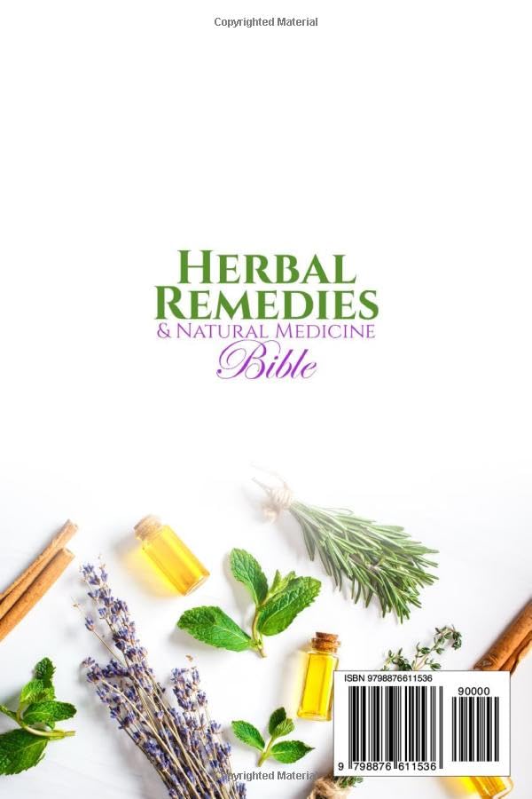 Miniatura 2 de The Herbal Remedies & Natural Medicine Bible 4 in 1 The Ultimate Collection of Healing Herbs and Plants for Creating Natural Remedies, Infusions,