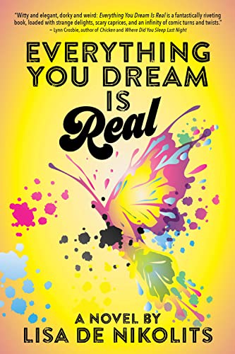 Cover of Everything You Dream Is Real