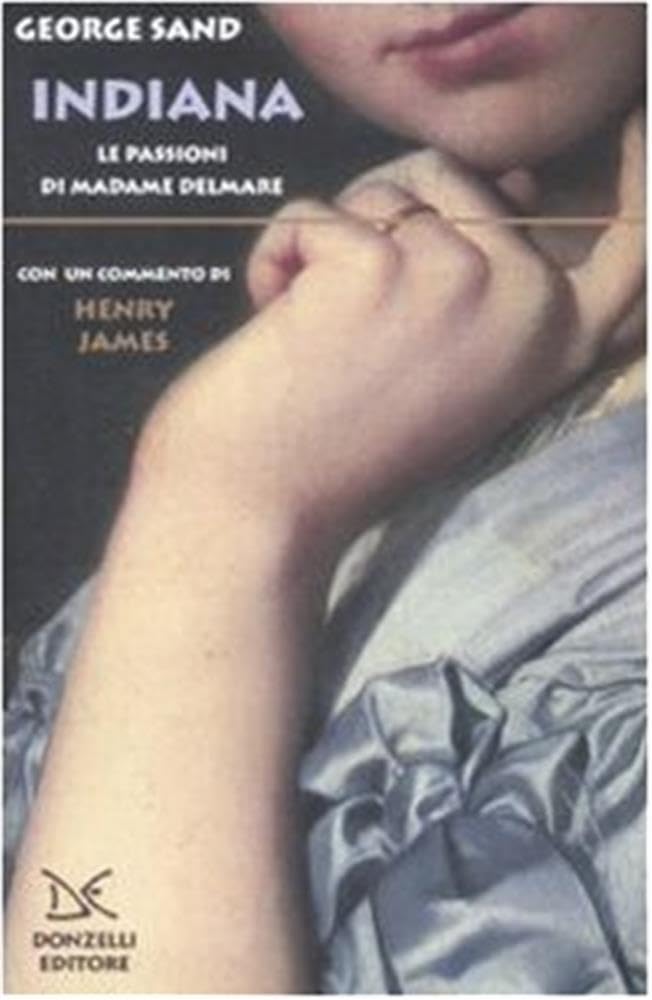 Indiana. Le Passioni Di Madame Delmare - 4