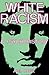 White Racism: A Psychohistory