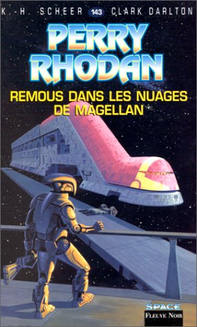 Perry Rhodan, tome 143 : Remous dans les nuages de Magellan