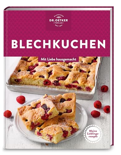 Blechkuchen: Mit Liebe hausgemacht. Bodenständige Kuchen für den Kaffeeklatsch XXL – Omas Klassiker mit Obst, Streuseln oder Quark und Trendrezepte