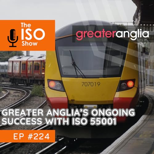 #224 Greater Anglia’s Ongoing Success With ISO 55001 Asset Management Podcast Por  arte de portada