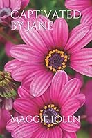 Captivated by Jane 1980960348 Book Cover