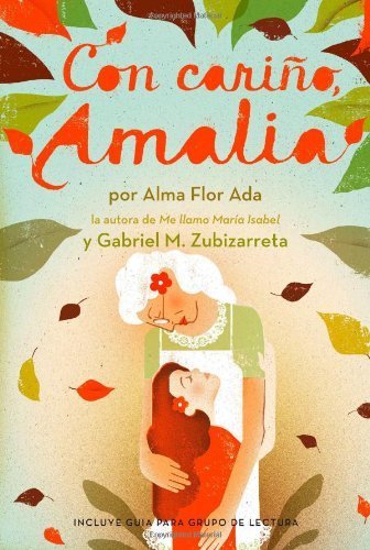 Con cari?, Amalia (Love, Amalia) (Spanish Edition) by Alma Flor Ada (2013-07-23)