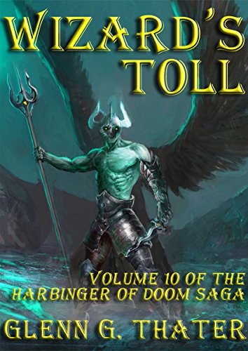 Wizard's Toll: Harbinger of Doom Volume 10