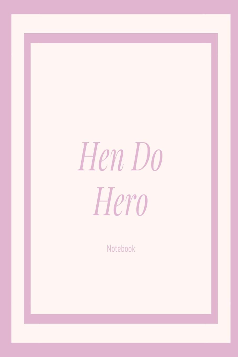 Hen Do Hero Notebook: Pink wedding lined paperback jotter