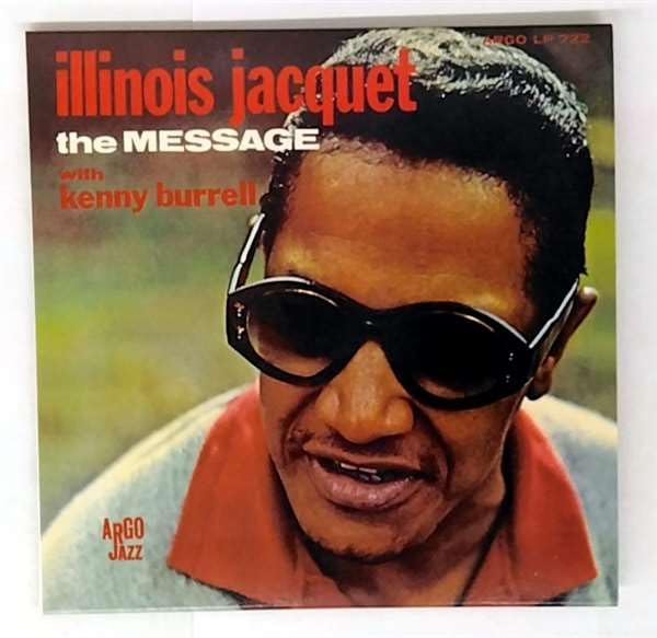 ILLINOIS JACQUET - The Message - Disque CD