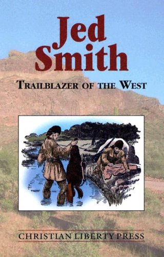 Jed Smith Trailblazer Of The West *OP