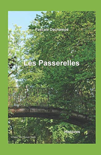 Les Passerelles: Histoires
