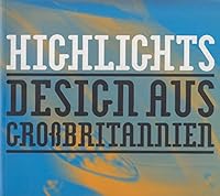 Highlights - Design Aus Grossbritannien (German Edition) 3803030889 Book Cover