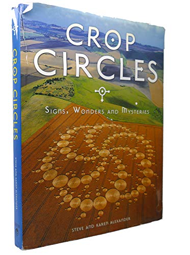 Crop Circles: Mysteries of the Fields Revealed