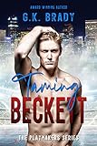Taming Beckett: A Bad Boy Sports Romance (The Playmakers Series Hockey Romances Book 1) (English Edition)
