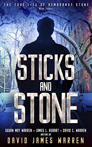 Sticks and Stone: A Time Travel Thriller (The True Lies of Rembrandt Stone Book 3)