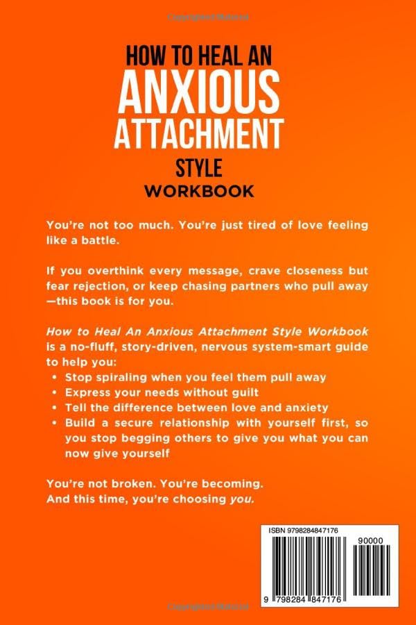 Image of How to Heal an Anxious Attachment Style Workbook: 25 Practices for Overthinkers and Deep Feelers to Stop Chasing Love, Start Trusting Themselves, and Build the Secure Connection They've Always Craved