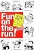 Fun on the Run!: 324 Instant Family Activities