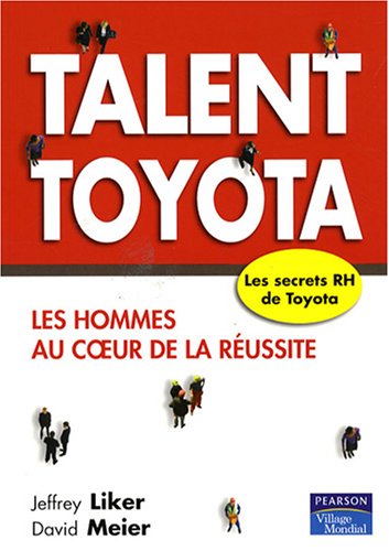 Télécharger Talent Toyota : Les hommes au coeur de la réussite PDF Ebook En Ligne