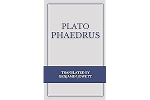 Plato's Phaedrus: Enrapturing Dialogue on Love, Beauty, and Rhetoric