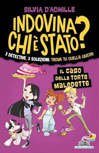 Il caso delle torte maledette. Indovina chi è stato?: Vol. 2