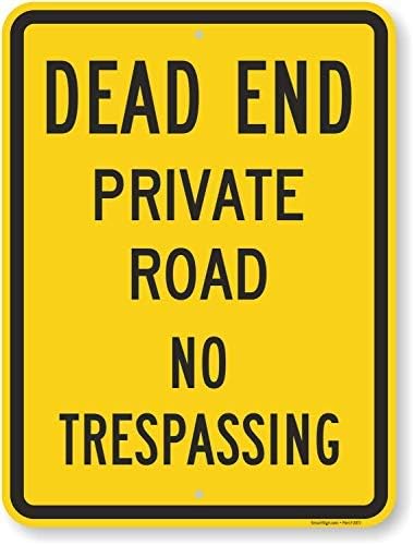 SmartSign - K-5930-AL-18x24 -K-5930 "Dead End - Private Road, No Trespassing" Sign | 18" x 24" Aluminum - Black on Yellow