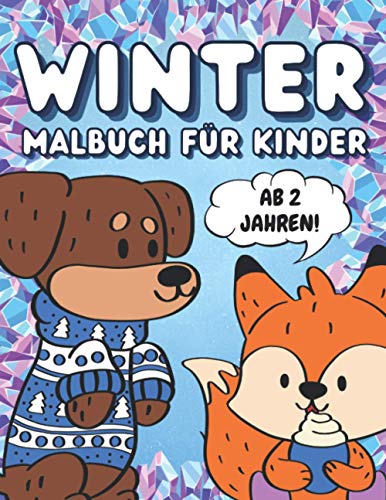 Winter Malbuch Für Kinder ab 2 Jahren: Einfaches Malbuch für...