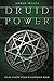 Druid Power: Celtic Faerie Craft & Elemental Magic