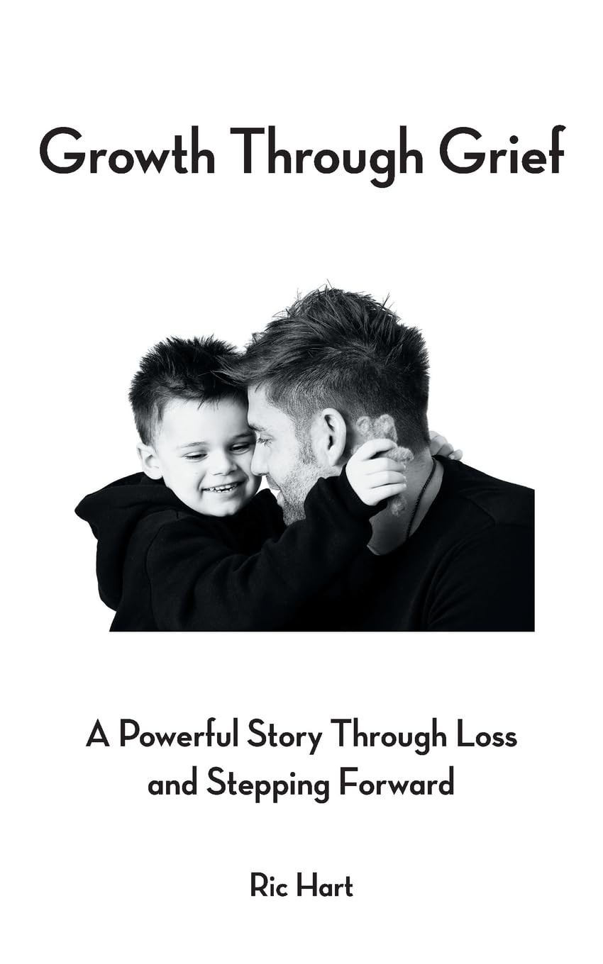 Growth Through Grief: A Powerful Story Through Loss and Stepping Forward