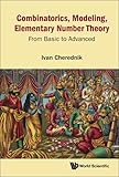  Combinatorics, Modeling, Elementary Number Theory: From Basic To Advanced