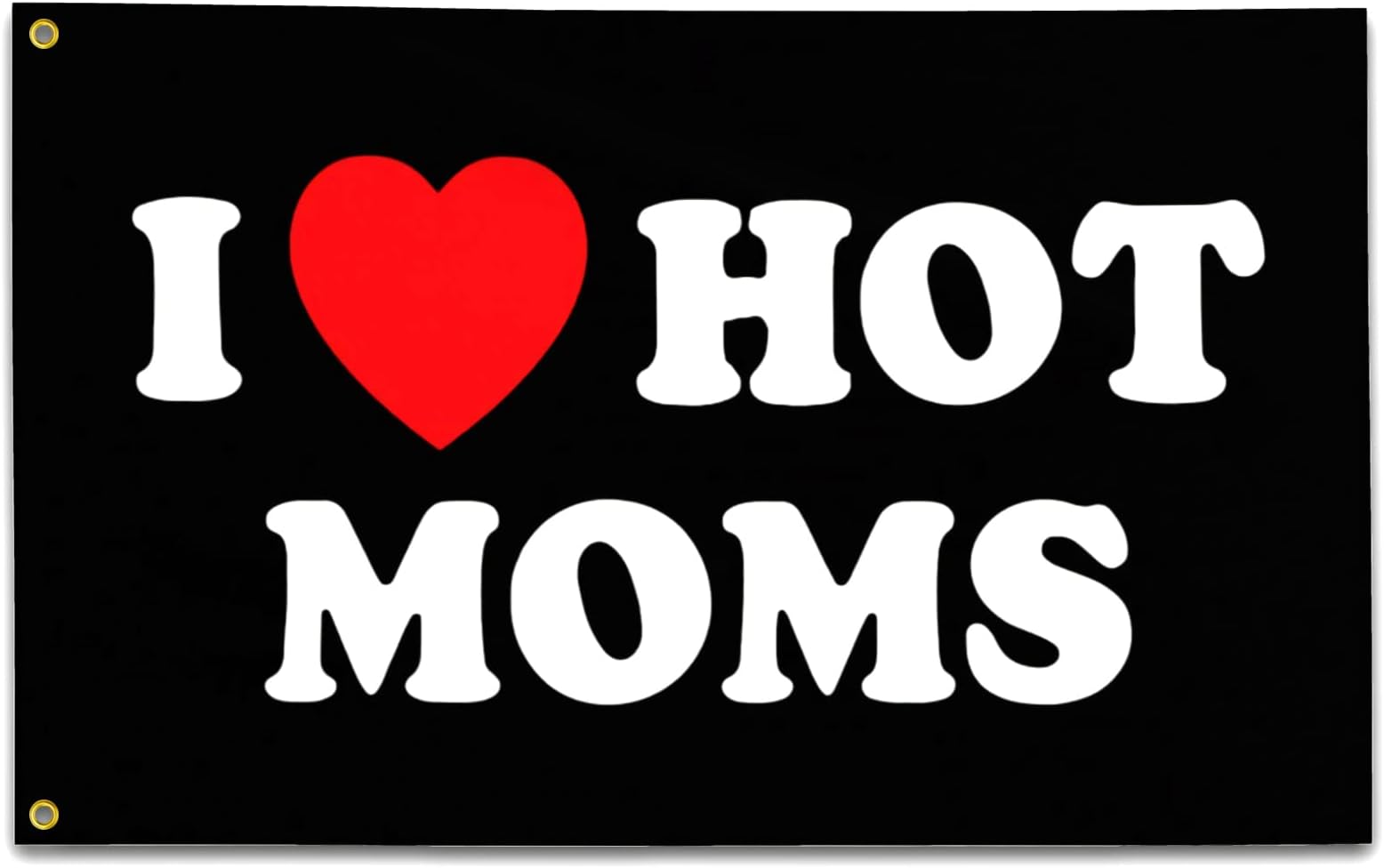 I Love Moms Flag I Heart Hot Moms Flag 3x5 Ft Funny Decoration Banner for Indoor Outdoor and College Dorm Wall Decor - Mother'S Day Birthday Tapestry Gifts
