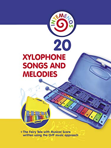 20 Xylophone Songs and Melodies + The Fairy Tale with Musical Score written